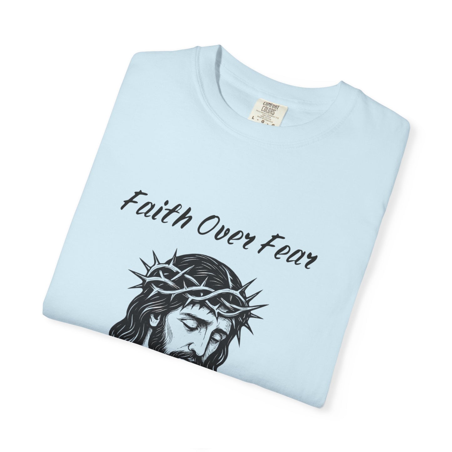 Faith Over Fear Unisex T-Shirt